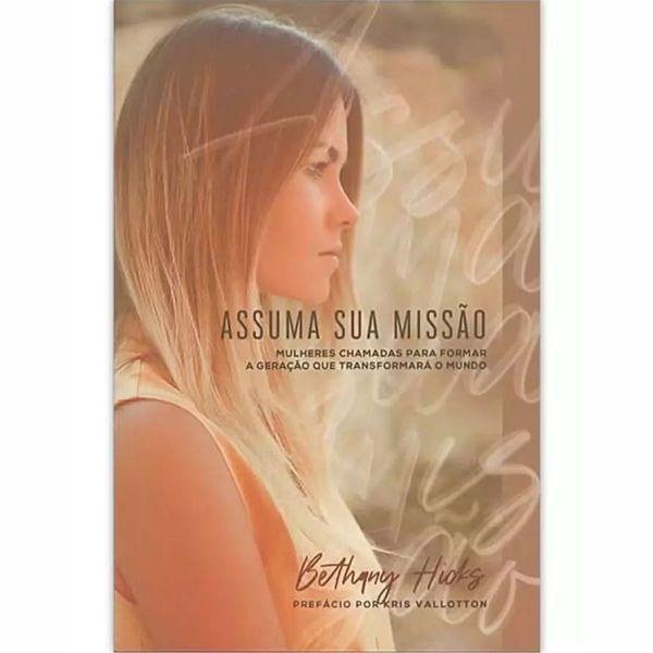 Assuma Sua Missão | Bethany Hicks