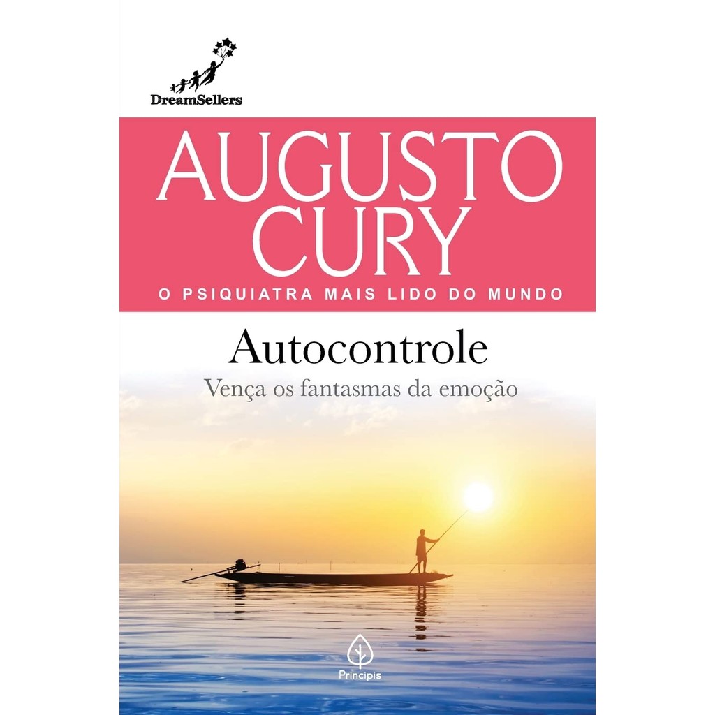 Autocontrole: Vença os Fantasmas da Emoção | Augusto Cury