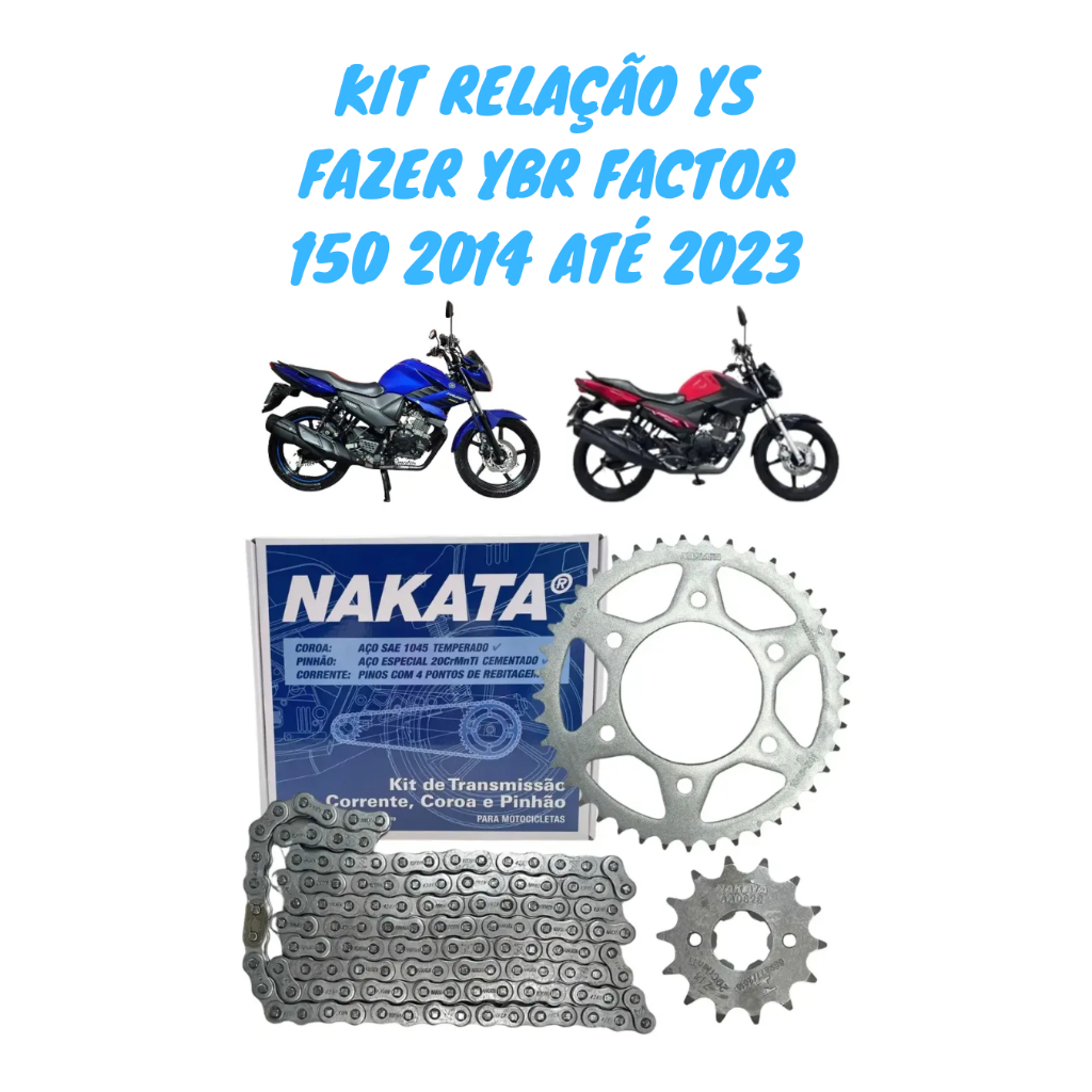 Kit Relação Transmissão Coroa Corrente Pinhão Fazer Factor 150 2014 até 2024 Original Nakata