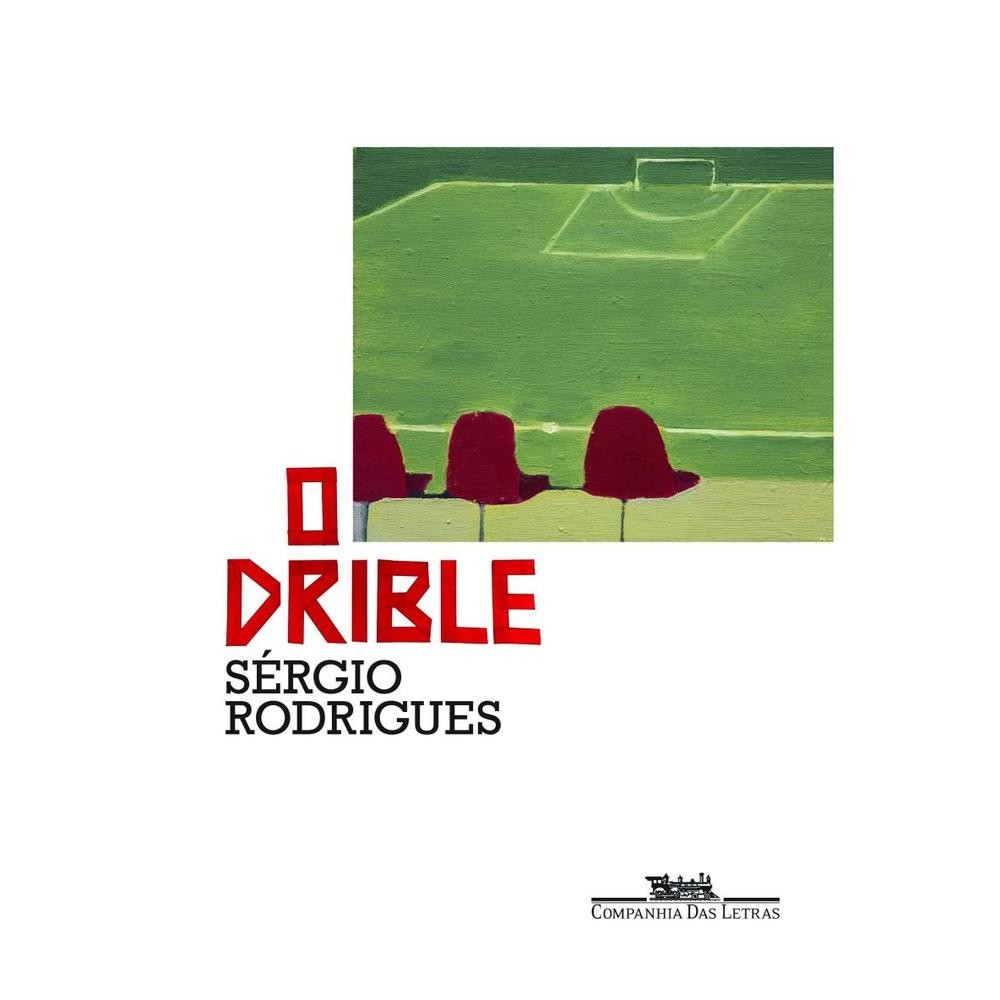 O drible - Companhia das Letras