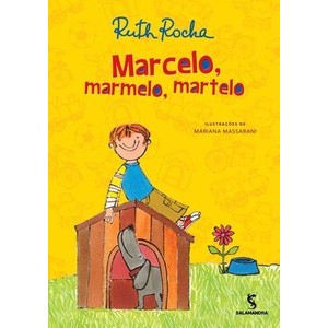 Marcelo, marmelo, martelo