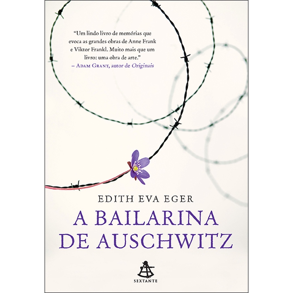 A bailarina de Auschwitz - Editora Sextante