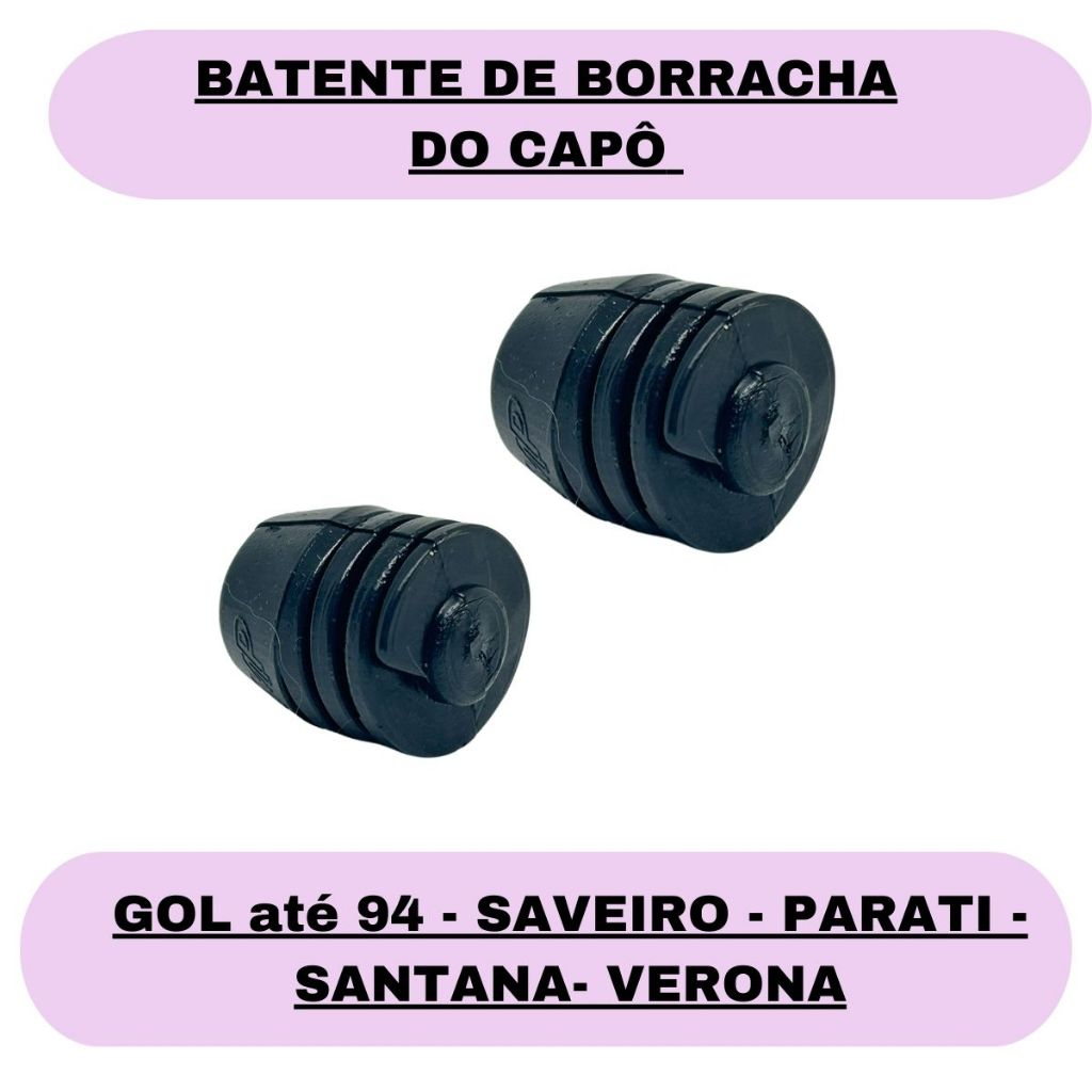 Batente Borracha do Capo Gol até 94 Saveiro Parati Santana Verona - 2 unidades