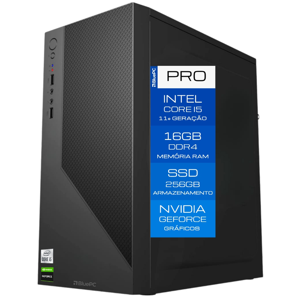 Computador BluePC PRO - Intel i5 11400F, 16GB DDR4, SSD 256GB,Geforce, 500W, Win 11 Pro- CDBP-PRO108