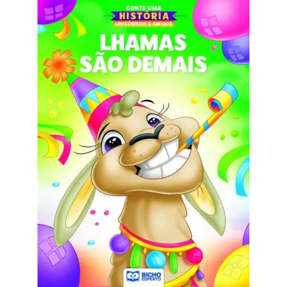 Livro Infantil Conte Uma História Unicórnios e Amigos Lhamas São Demais