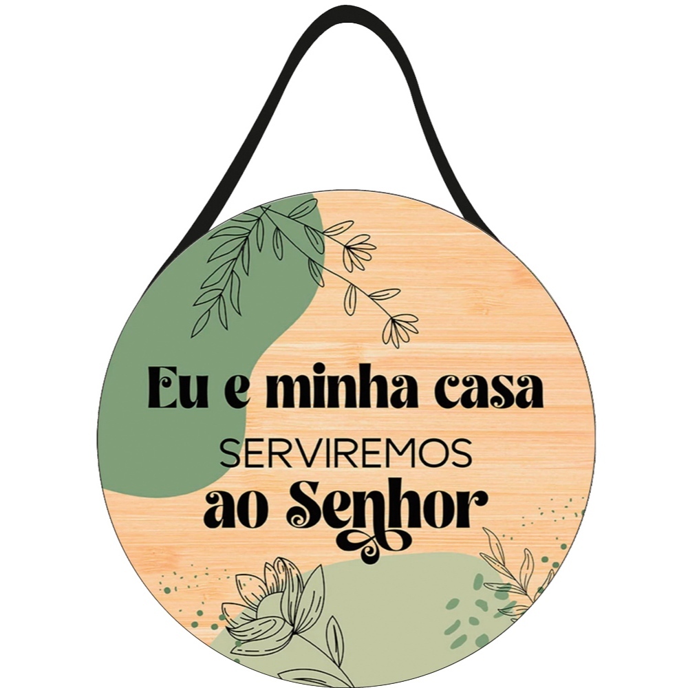 Placa Decorativa com Alça de Couro Redonda 29x20cm Eu e Minha Casa