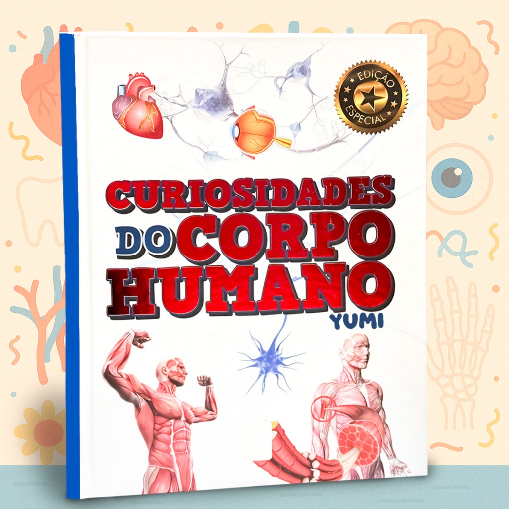 Livro Infantil Educativo Curiosidades do Corpo Humano Anatomia Para Crianças Aprendizado Divertido