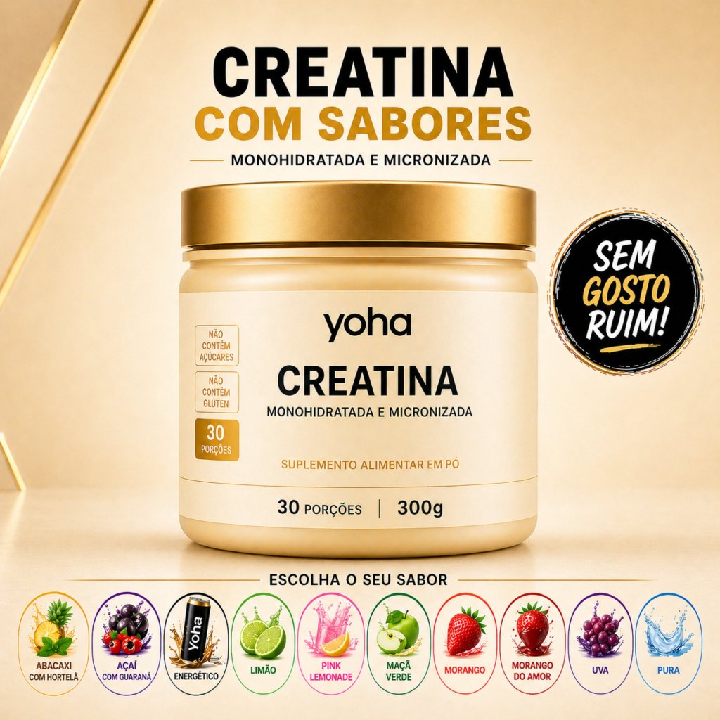 Creatina Yoha 300g Monohidratada Micronizada Gourmet Camila Loures Alta Pureza Sem Glúten Vários Sabores