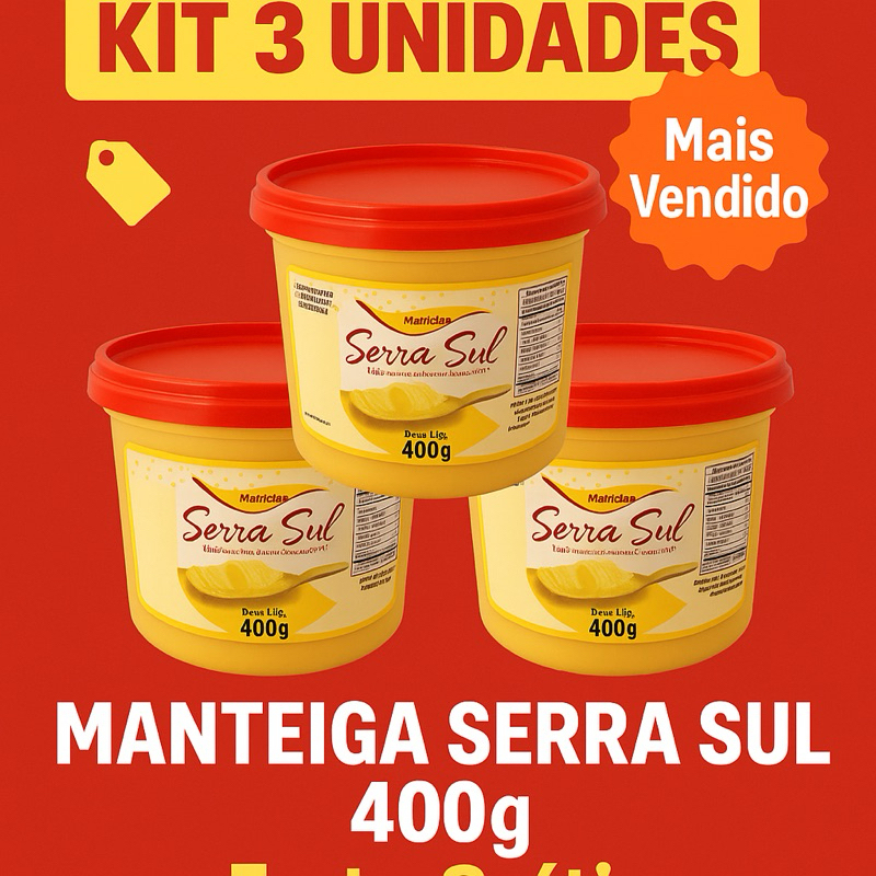 Kit 3 Manteigas Serra Sul 400g Cada – Manteiga de Primeira, Produto Artesanal, Tradicional de Minas
